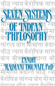 Front cover of the book 'Seven System Of Indian Philosophy' by Tigunait Rajmani Pandit.