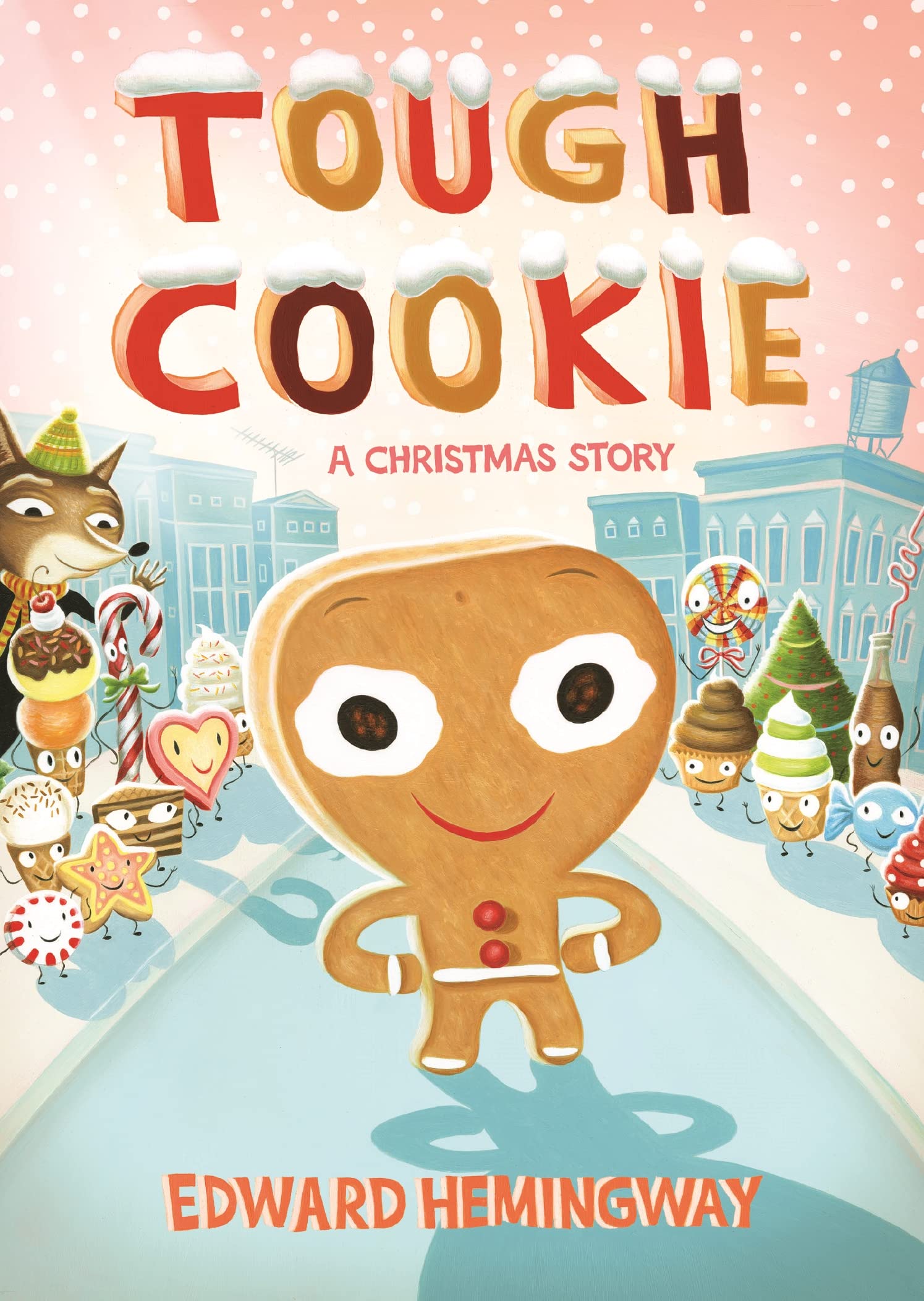 Front cover of the book 'Tough Cookie: A Christmas Story' by Edward Hemingway.