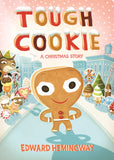 Front cover of the book 'Tough Cookie: A Christmas Story' by Edward Hemingway.