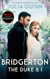 Front cover of the book 'Bridgerton: The Duke and I (Bridgertons Book 1): The Sunday Times bestselling inspiration for the Netflix Original Serie' by Quinn Julia.