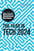 Front cover of the book 'The Year in Tech, 2024: The Insights You Need from Harvard Business Review (HBR Insights Series)' by Review, Harvard Business.