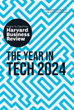 Front cover of the book 'The Year in Tech, 2024: The Insights You Need from Harvard Business Review (HBR Insights Series)' by Review, Harvard Business.
