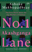 Front cover of the book 'No. 1 Akashganga Lane:The First Novel about the Gig workers of Kolkata' by Ashoke Mukhopadhyay & Translated from Bengali by Zenith Roy.