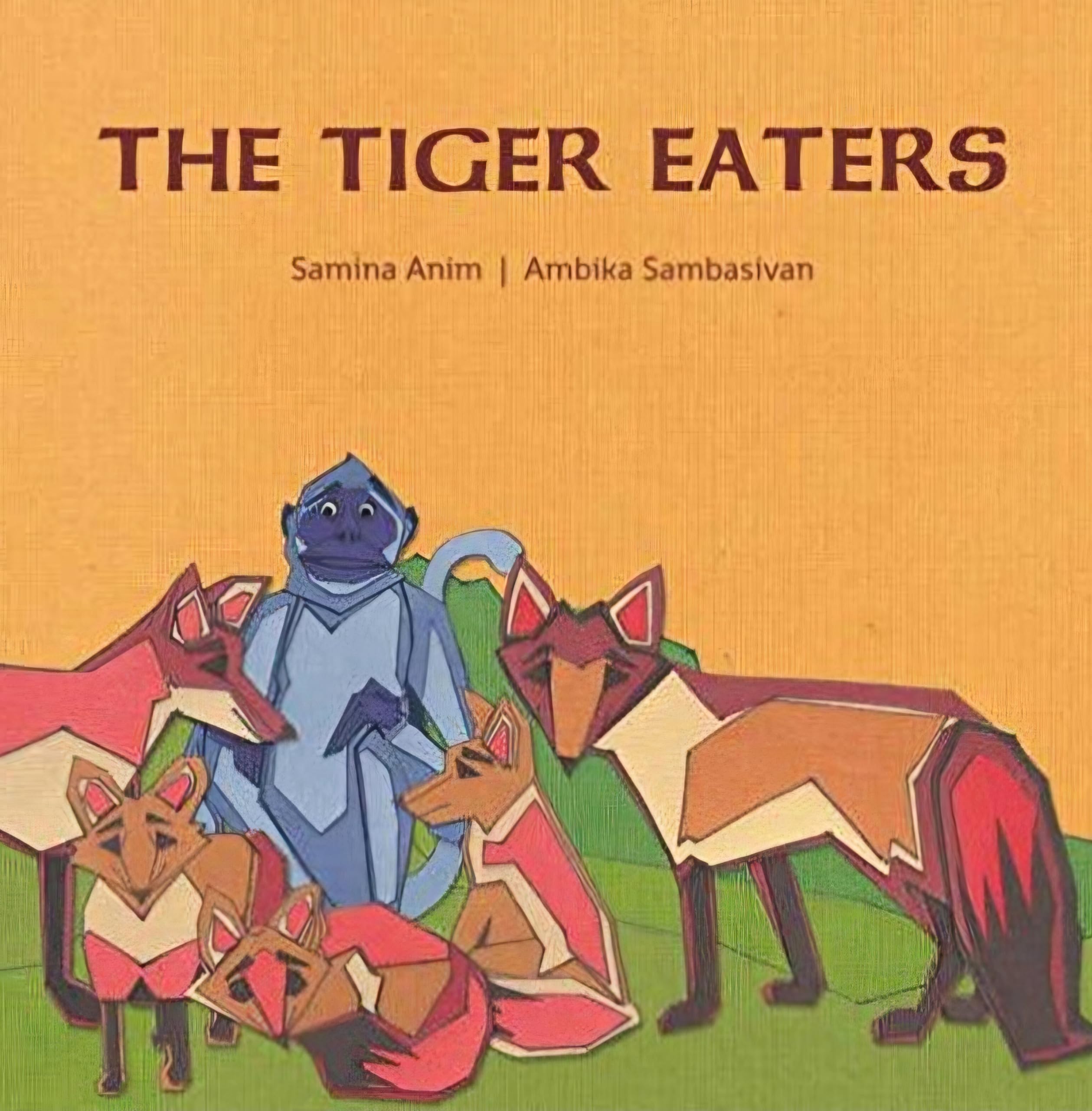 Front cover of the Paperback book 'The Tiger Eaters Samina Anim' by Samina Anim.