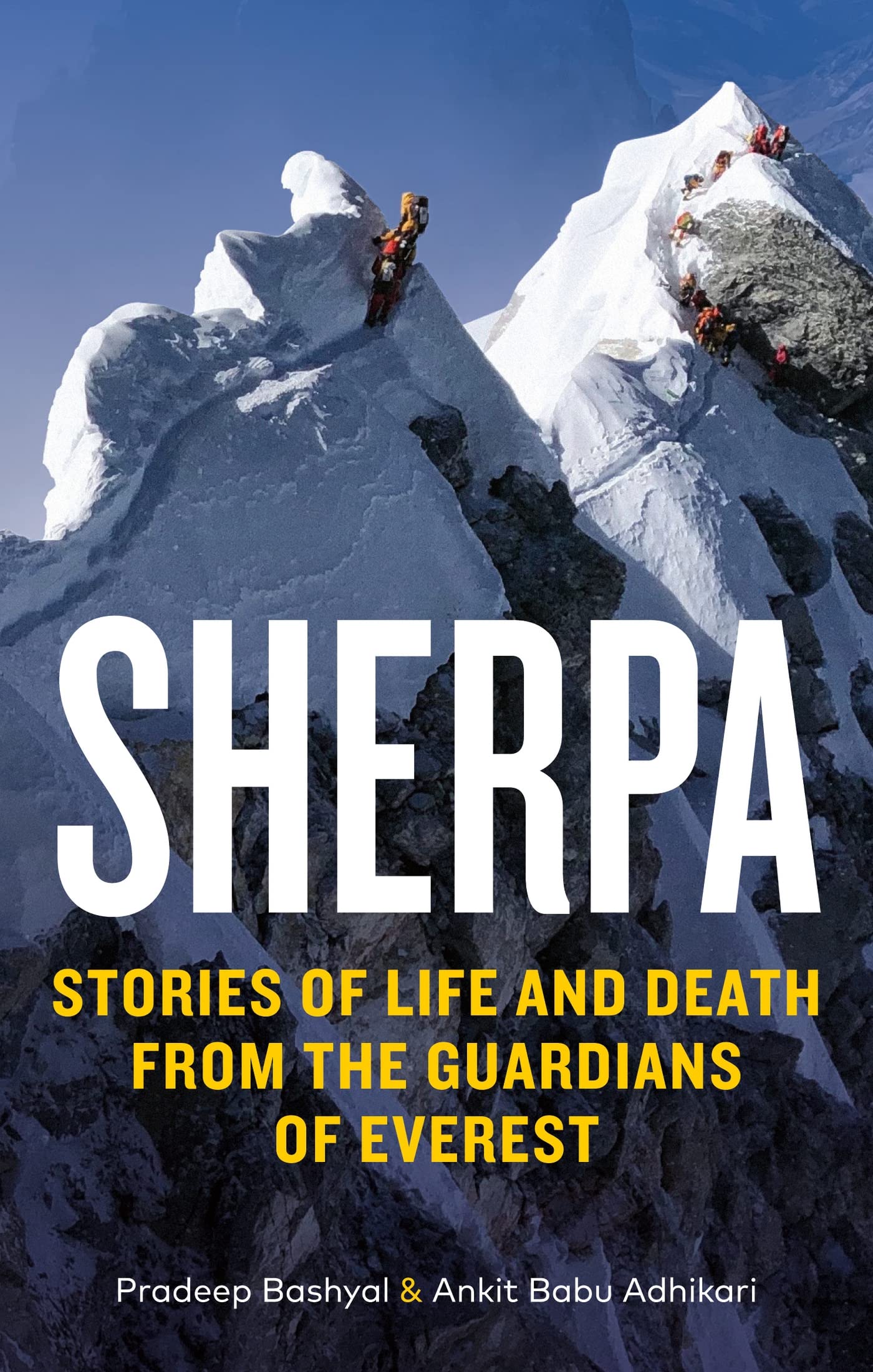 Front cover of the book 'Sherpa: Stories of Life and Death from the Guardians of Everest' by Pradeep Bashyal and Ankit Babu Adhikari.