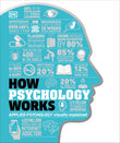 Front cover of the book 'How Psychology Works' by Dk.