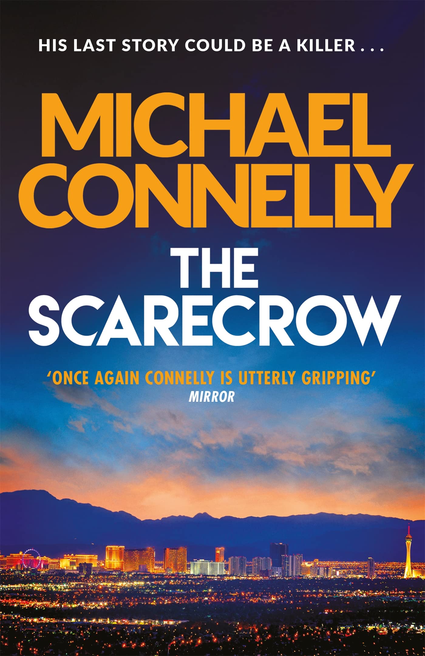 Front cover of the book 'The Scarecrow' by Michael Connelly.