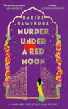 Front cover of the book 'Murder Under a Red Moon' by Harini Nagendra.