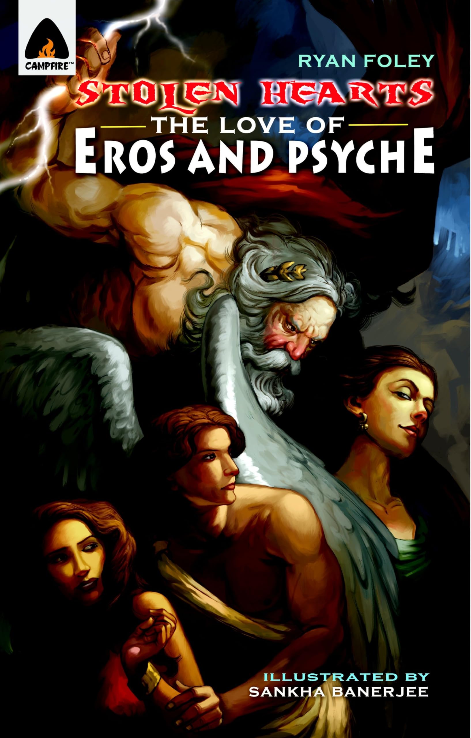 Front cover of the book 'Stolen Hearts: The Love of Eros and Psyche: A Graphic Novel (Campfire Graphic Novels)' by Ryan Foley.