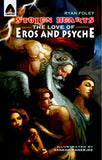 Front cover of the book 'Stolen Hearts: The Love of Eros and Psyche: A Graphic Novel (Campfire Graphic Novels)' by Ryan Foley.