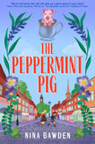 Front cover of the book 'The Peppermint Pig' by Nina Bawden.