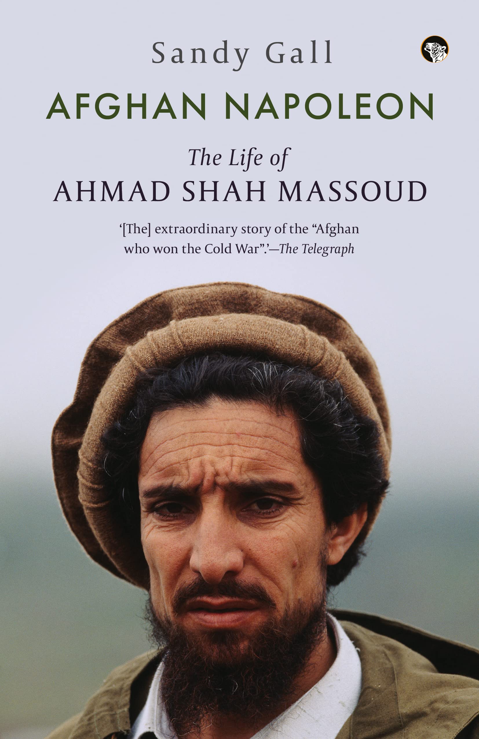 Front cover of the book 'Afghan Napoleon the life of Ahmad Shah Massoud' by Sandy Gall.