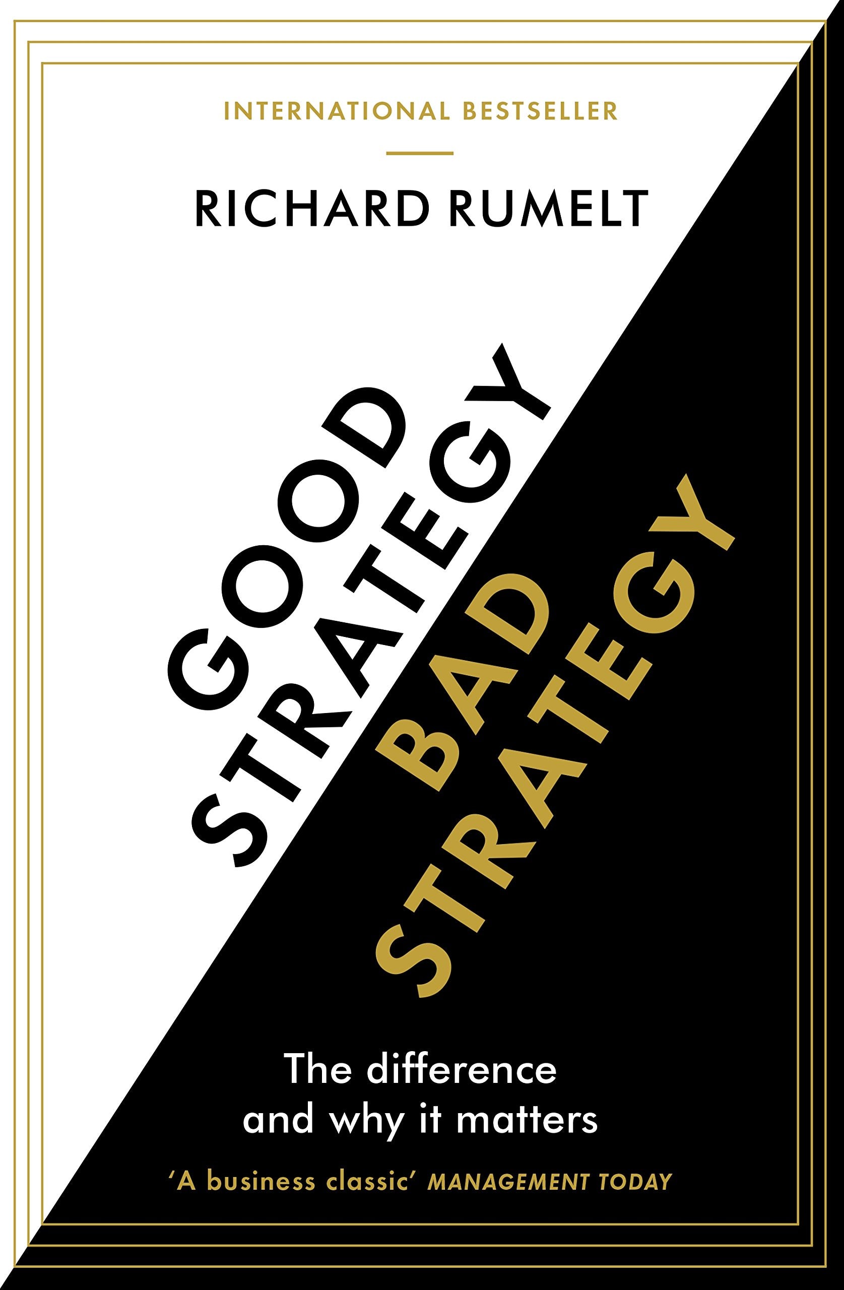 Front cover of the book 'Good Strategy/Bad Strategy: The difference and why it matters' by Richard Rumelt.
