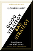 Front cover of the book 'Good Strategy/Bad Strategy: The difference and why it matters' by Richard Rumelt.