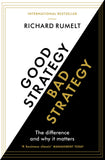 Front cover of the book 'Good Strategy/Bad Strategy: The difference and why it matters' by Richard Rumelt.