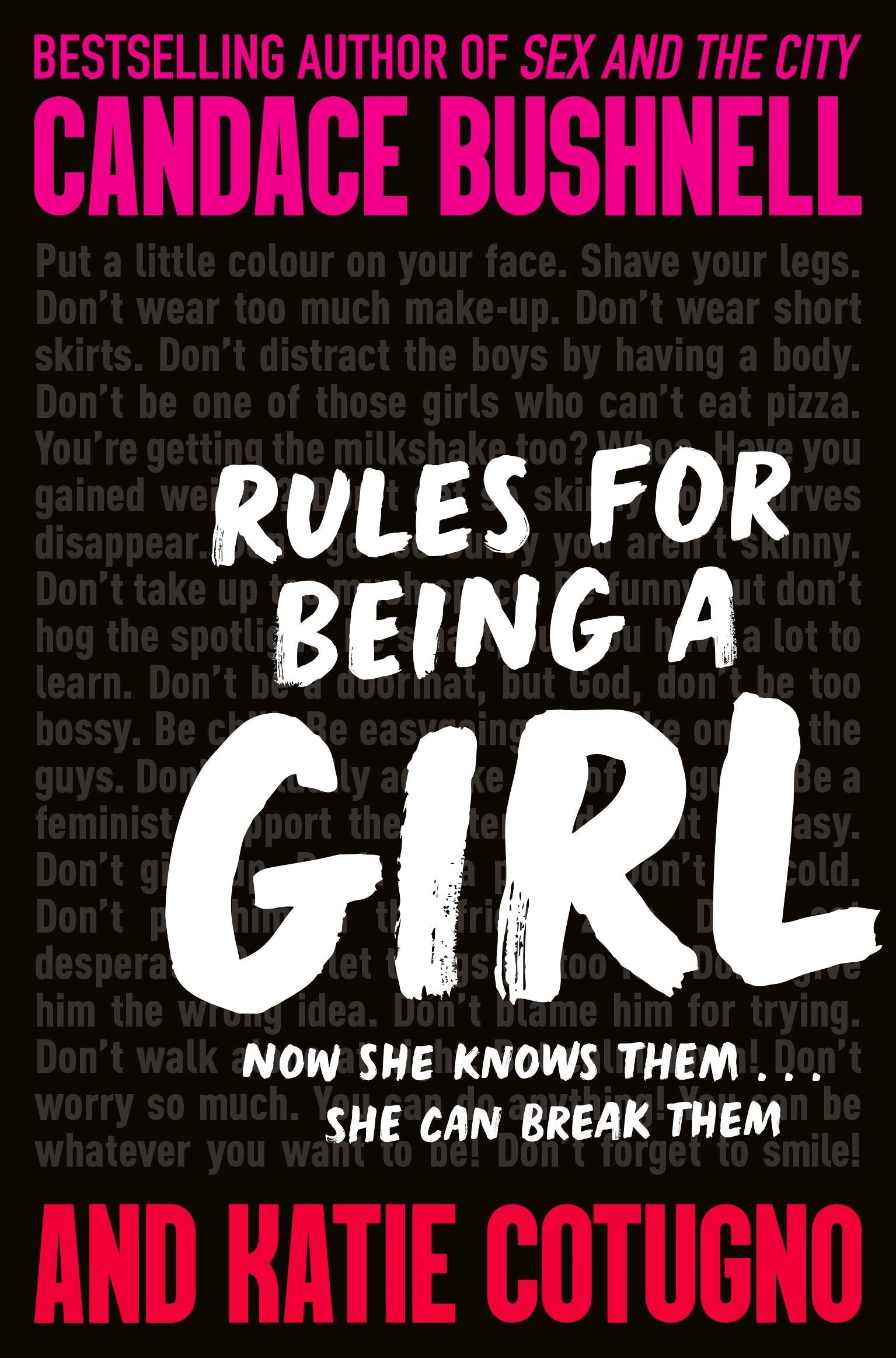 Front cover of the Paperback book 'Rules For Being A Girl Paperback Candace, Cotugno, Katie Bushnell' by Candace Bushnell and Katie Cotugno.