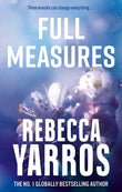 Front cover of the book 'Piatkus Books Full Measures (Flight Glory).' by Rebecca Yarros.