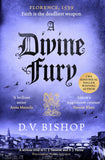 Front cover of the book 'A Divine Fury (Cesare Aldo series, 4)' by D. V. Bishop.