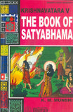 Front cover of the book 'The Book of Satyabhama' by K.M. Munshi.