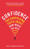 Front cover of the book 'Confidence: The surprising truth about how much you need and how to get it' by Chamorro-Premuzic, Tomas.