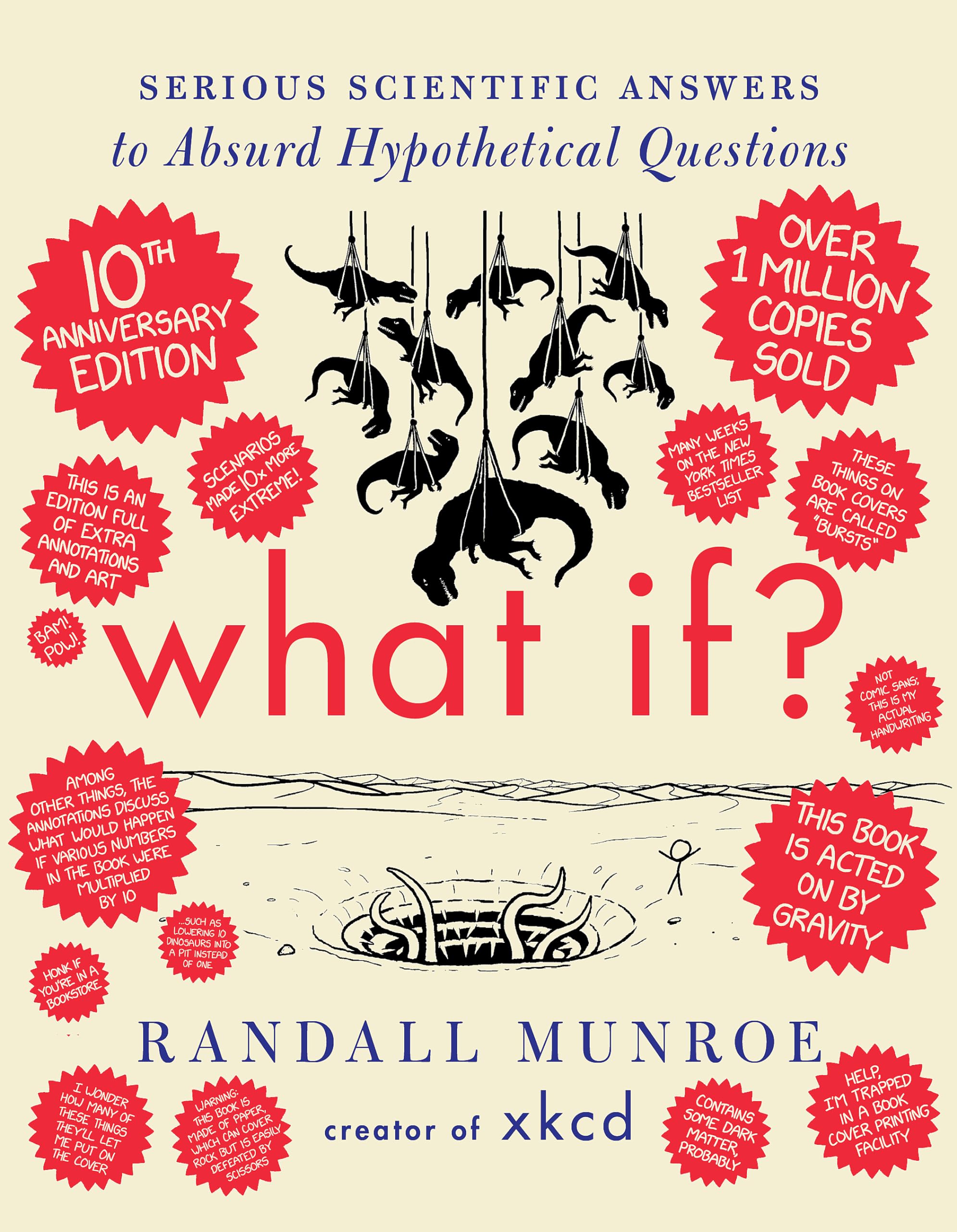 Front cover of the book 'John Murray What If? 10th Anniversary Edition Serious Scientific Answers to Absurd Hypothetical Questions.' by Randall Munroe.