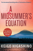 Front cover of the book 'Midsummers Equation' by Higashino, Keigo.