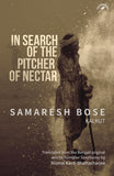Front cover of the book 'In Search of the Pitcher of Nectar' by Samaresh Bose.