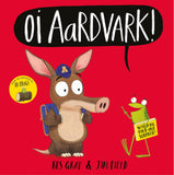Front cover of the book 'Oi aardvark!' by Kes Gray.