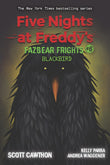 Front cover of the book 'Five Nights at Freddys: Fazbear Frights #6: Blackbird' by Scott Cawthon.