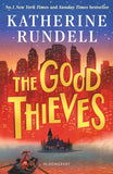 Front cover of the book 'The Good Thieves' by Katherine Rundell.