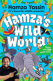Front cover of the book 'MACMILLAN Hamzas Wild World The essential book for animal fans.' by Hamza Yassin, Louise Forshaw.