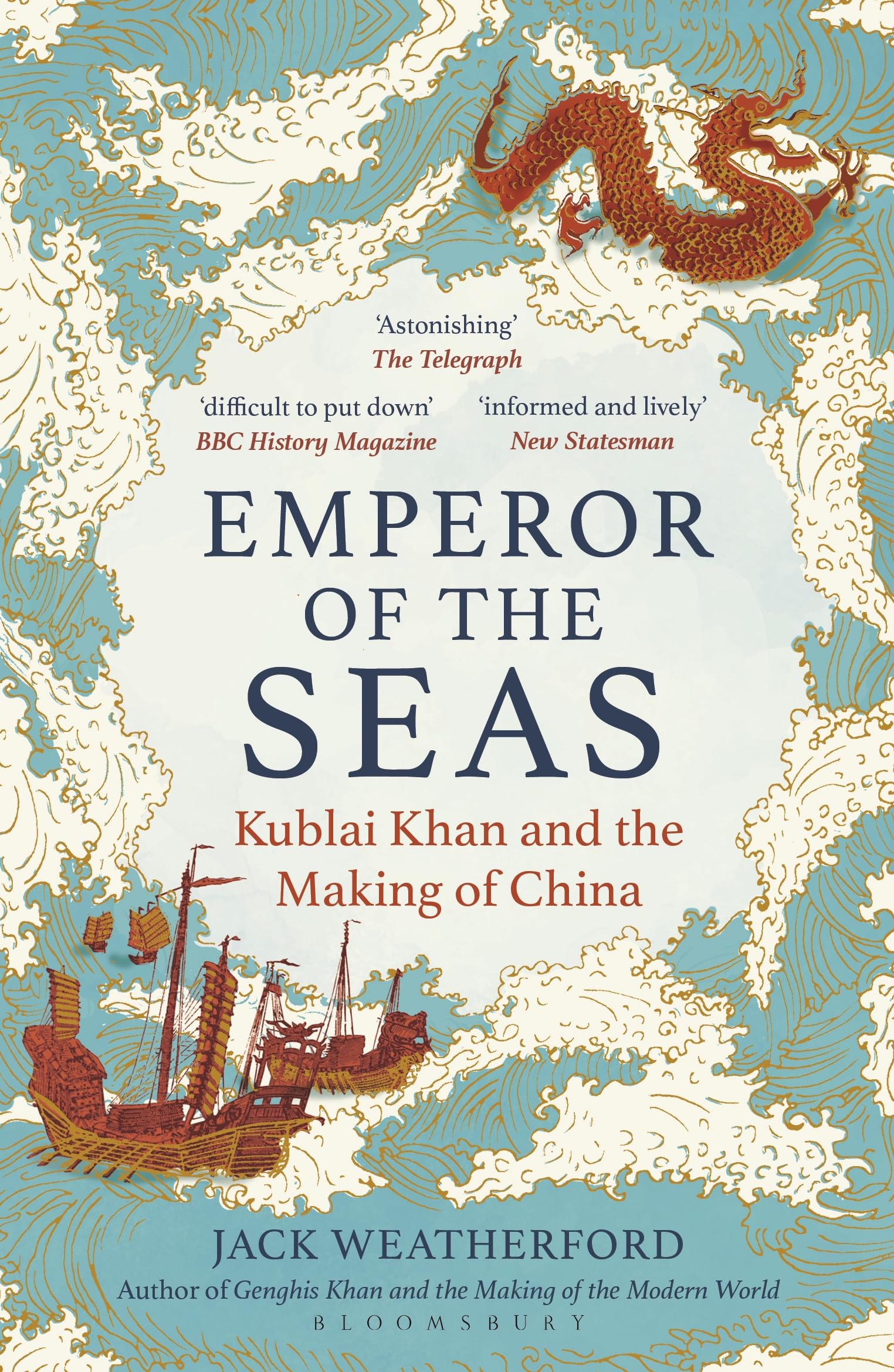 Front cover of the book 'Emperor of the Seas: Kublai Khan and the Making of China' by Jack Weatherford.