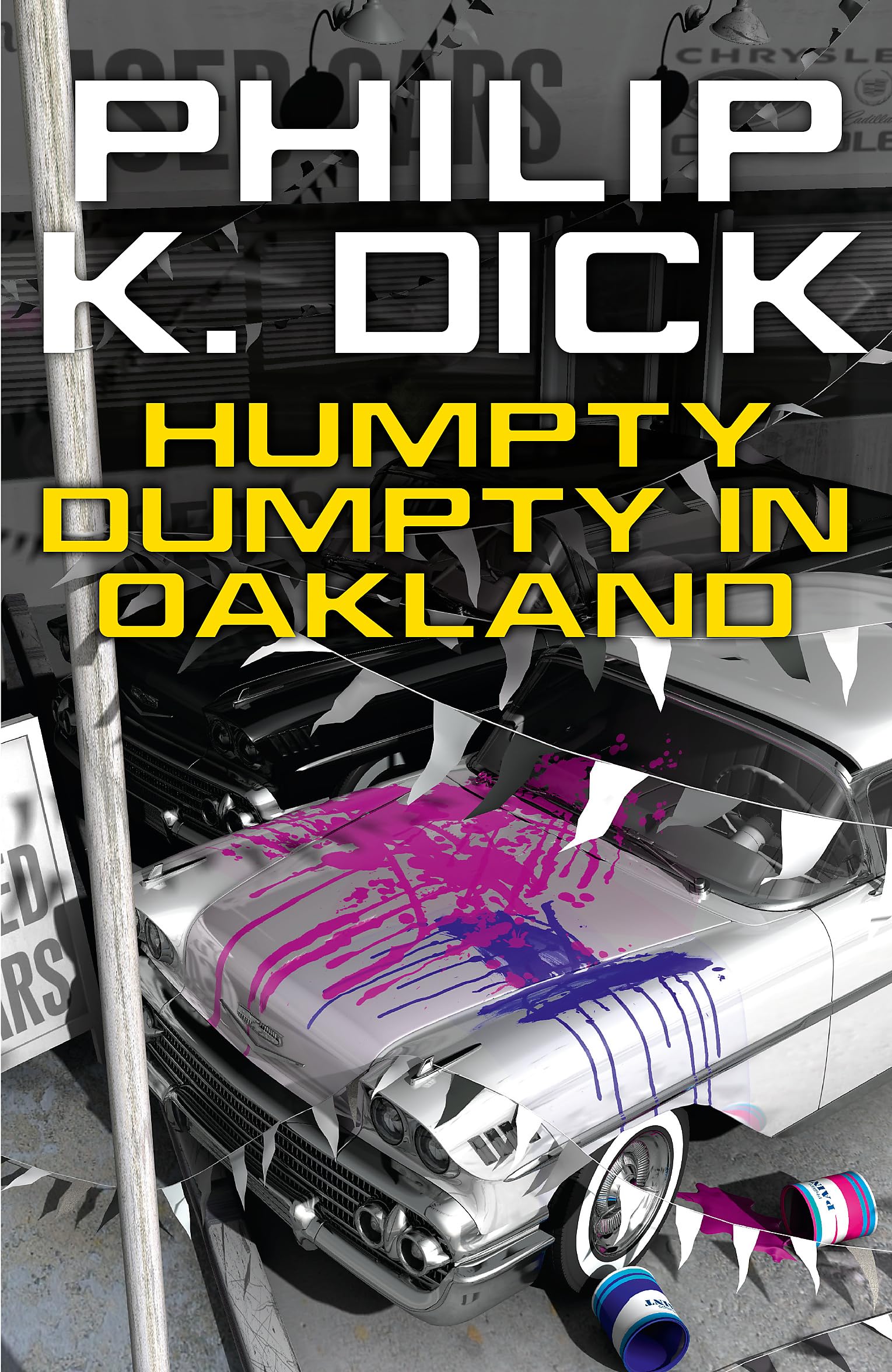 Front cover of the book 'Humpty Dumpty In Oakland' by Dick Philip K..