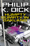 Front cover of the book 'Humpty Dumpty In Oakland' by Dick Philip K..