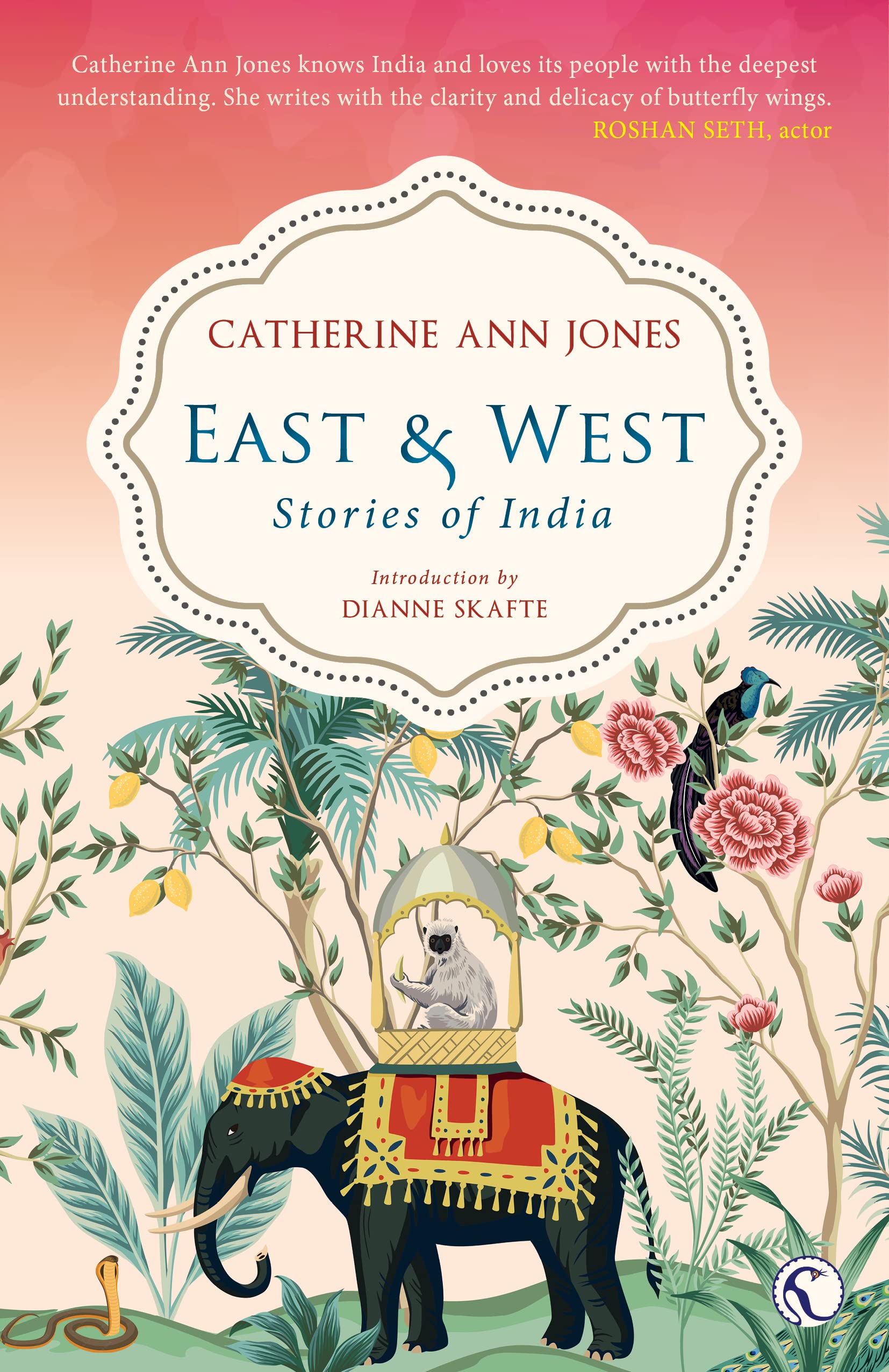 Front cover of the book 'East & West: Stories of India' by Catherine Ann Jones.
