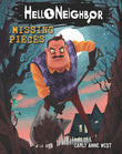 Front cover of the book 'Hello Neighbor #1: Missing Pieces' by Carly Anne West.