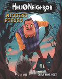 Front cover of the book 'Hello Neighbor #1: Missing Pieces' by Carly Anne West.