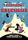 Front cover of the book 'The Cartoon Introduction to Calculus' by Grady Klein, Yoram Bauman, Ph.D..