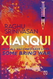 Front cover of the book 'Xianqui' by Srinivasan, Raghu.