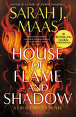 Front cover of the book 'House of Flame and Shadow: The INTERNATIONAL BESTSELLER and the smouldering third book in the Crescent City series, from' by Sarah J. Maas.