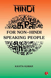 Hindi For Non-Hindi Speaking People – KAVITA KUMAR [PB] | 9788171673506
