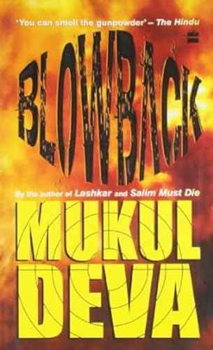 Blowback – Mukul Deva [PB] | 9788172239213