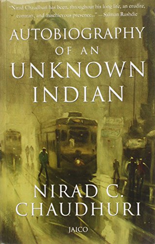 Autobiography Of An Unknown Indian – NIRAD C CHAUDHURI [PB] | 9788172242879