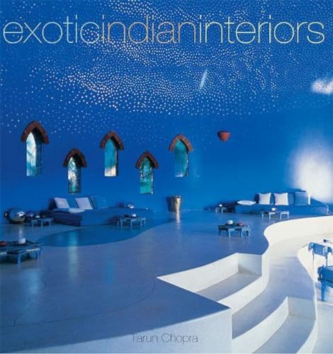 Exotic Indian Interiors  (HB) – TARUN CHOPRA [HB] | 9788172340728