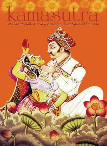 Kamasutra: Worlds Oldest Treatise On Sex (Spanish) (HB) – TARUN CHOPRA [HB] | 9788172341381
