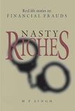 Nasty Riches – M.P. Singh [PB] | 9788172341466