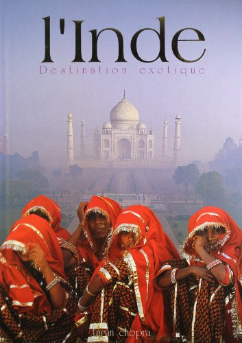 India: Exotic Destination (French) (HB) – TARUN CHOPRA [HB] | 9788172341886