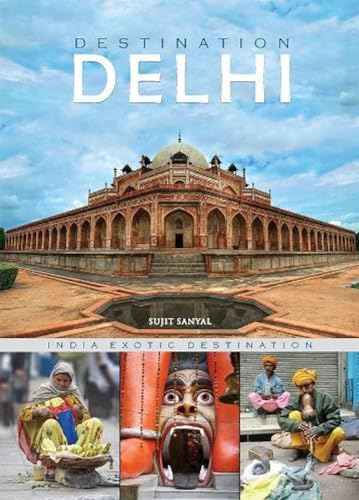 Destination Delhi – Sujit Sanyal [PB] | 9788172343620