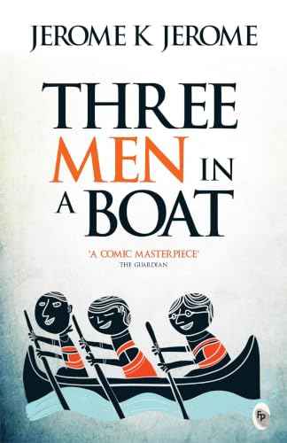 Three Men In A Boat  - Classics  Jerome K.Jerome [PB] | 9788172344436