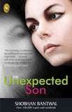 The Unexpected Son  Shobhan Bantwal [PB] | 9788172344689
